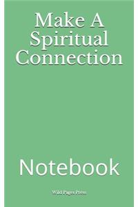 Make A Spiritual Connection