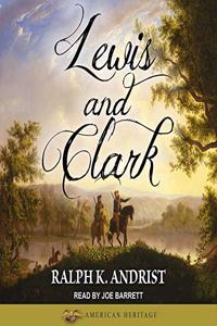 Lewis and Clark Lib/E