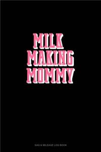 Milk Making Mommy