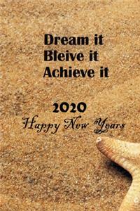 Dream It. Believe It. Achieve It 2020 New Year