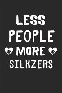Less People More Silkzers
