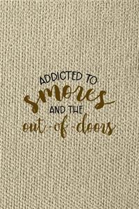 Addicted To Smores And The Out-of-doors