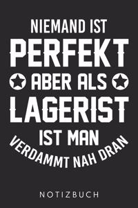Niemand Ist Perfekt Aber Als Lagerist Ist Man Verdammt Nah Dran