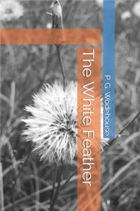The White Feather P. G. Wodehouse