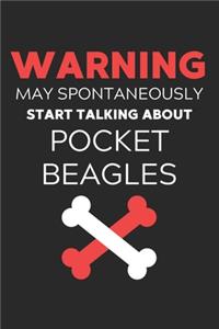 Warning May Spontaneously Start Talking About Pocket Beagles