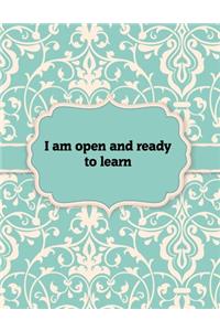 I am open and ready to learn, Notebook
