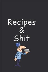 Recipes & Shit
