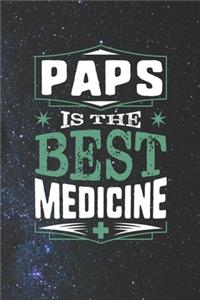 Paps Is The Best Medicine