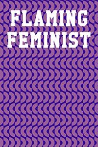 Flaming Feminist