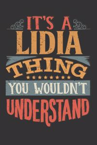 Its A Lidia Thing You Wouldnt Understand