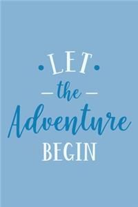 Let The Adventure Begin