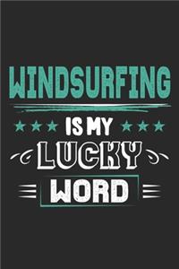 Windsurfing Is My Lucky Word