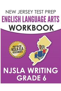 NEW JERSEY TEST PREP English Language Arts Workbook NJSLA Writing Grade 6