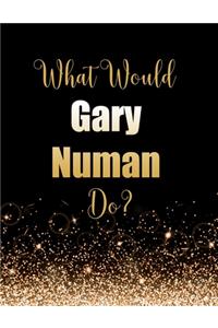 What Would Gary Numan Do?
