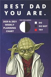 2020 & 2021 Two-Year Weekly Planner For Best Dad - Funny Yoda Quote Appointment Book Gift - Two Year Agenda Notebook
