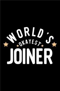 World's Okayest Joiner
