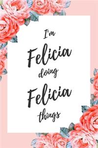 I'm Felicia Doing Felicia Things