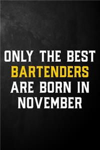Only The Best Bartenders Are Born In November