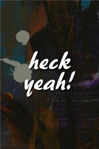 Heck Yeah! Notebook