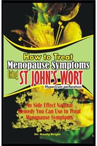 How to Treat Menopause Symptoms using St John's Wort