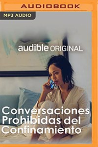 Conversaciones Prohibidas del Confinamiento
