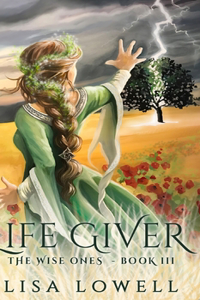 Life Giver (The Wise Ones Book 3)