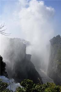 Water Spray at Victoria Falls in Zimbabwe, Africa Journal: Take Notes, Write Down Memories in this 150 Page Lined Journal