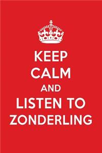 Keep Calm and Listen to Zonderling: Zonderling Designer Notebook
