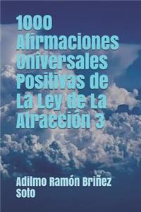 1000 Afirmaciones Universales Positivas de La Ley de La Atracción 3