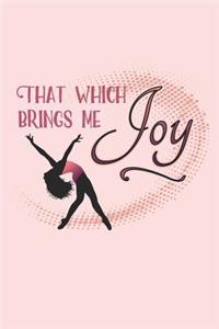 That Which Brings Me Joy