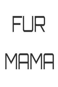 Fur Mama