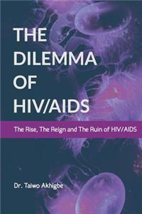 Dilemma of HIV/AIDS