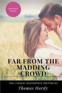 Far from the madding crowd: The Thomas Hardy's fourth novel