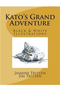 Kato's Grand Adventure (B&W Illustrations)