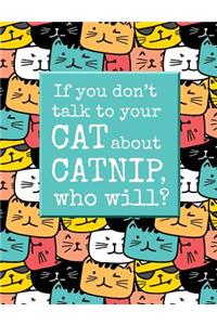Talk to Your Cat about Catnip
