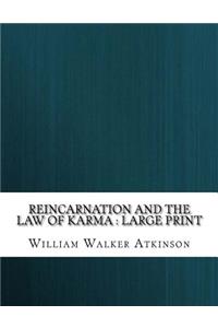 Reincarnation and the Law of Karma