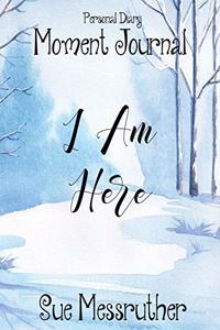 I Am Here