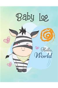 Baby Log Hello World