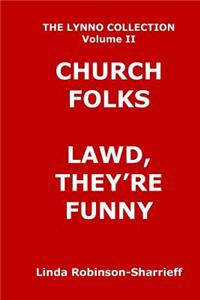 The Lynno Collection Church Folks