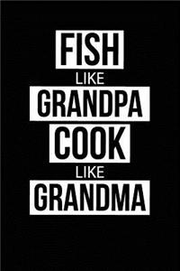 Fish Like Grandpa Cook Like Grandma