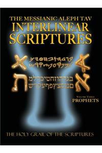 Messianic Aleph Tav Interlinear Scriptures Volume Three the Prophets, Paleo and Modern Hebrew-Phonetic Translation-English, Bold Black Edition Study Bible