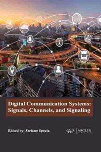 Digital Communication Systems: Signals, Channels, and Signaling
