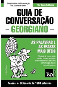 Guia de Conversação Português-Georgiano e dicionário conciso 1500 palavras