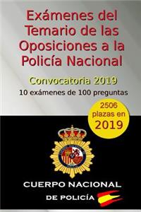 Exámenes del Temario de las Oposiciones a la Policía Nacional - Convocatoria 2019