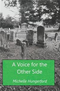 Voice for the Other Side