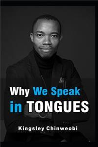 Why We Speak in Tongues