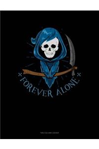 Forever Alone