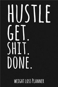 Hustle - Get Shit Done