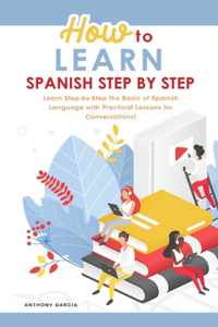 How to Learn Spanish Step-by-Step