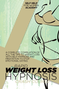 Rapid Weight Loss Hypnosis Crash Course